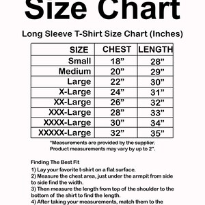 May include: A size chart for long-sleeve t-shirts, showing chest and length measurements in inches for sizes small through XXXXX-large.