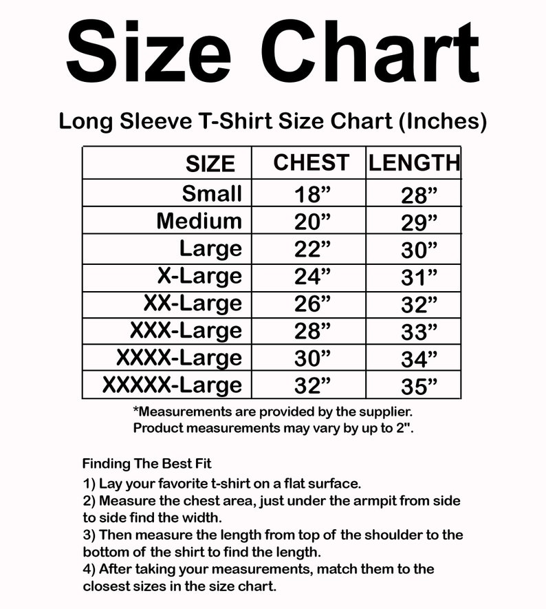 May include: A size chart for long-sleeve t-shirts, showing chest and length measurements in inches for sizes small through XXXXX-large.