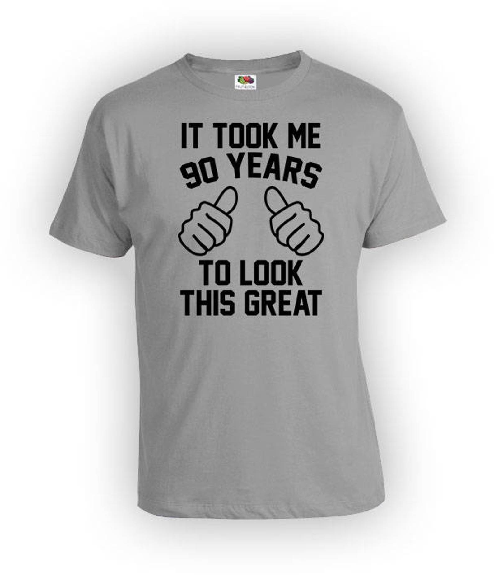 Funny Birthday Shirt for Him 90th Birthday Gift for Grandma T Etsy