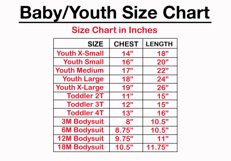 Puede incluir: Una tabla de tallas para ropa de beb&eacute; y ni&ntilde;os, que muestra las medidas de pecho y longitud en pulgadas para tallas que van desde Youth X-Small hasta 18M Bodysuit.