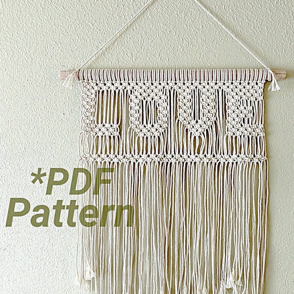 Macrame Pattern, Macrame Wall Hanging, Macrame DIY, Modern Macrame, Macrame Tutorial, PDF Pattern, Wall Hanging Pattern, Love Macrame