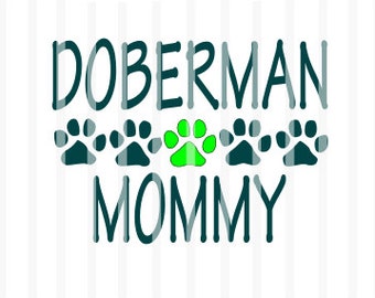 Dobermann-Mama ~ SVG Datei - HTV, Abziehbild, DIY, Schneideplotter, Bauraum