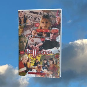 May include: A collage-style book cover featuring images of characters from the television show "Buffy the Vampire Slayer." The title "The Buffyverse Book" is prominently displayed. The cover includes the text "Freaks + Greeks" and "Sunnydale Press MAYHEM".