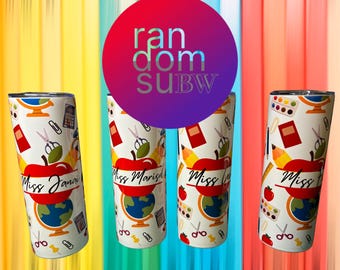 May include: Four white stainless steel tumblers with a school theme design. The tumblers feature a red apple, a globe, pencils, scissors, and a paint palette. Each tumbler has a different teacher's name on it: Miss Janai, Miss Marisa, Miss Le, and Miss H.