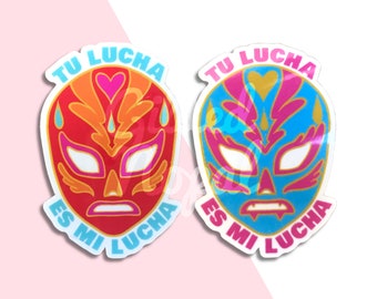 Tu Lucha Es Mi Lucha Sticker // Luchadora Vinyl Sticker // Luchador Mask Vinyl Decal // Solidarity Sticker // Your Fight Is My Fight Decal