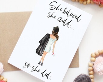 She Believed She Could So She Did | Graduation Greeting Card | Graduation Gift for Her | Custom Graduation | College Grad | High School Card