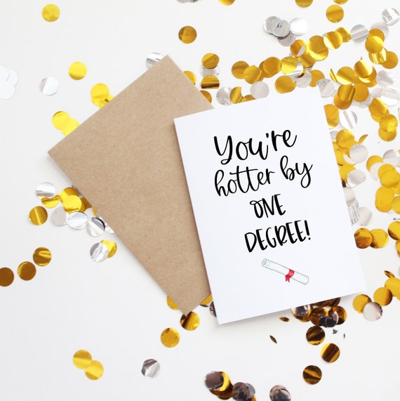 Hotter By One Degree Funny Graduation Card Congratulations Etsy