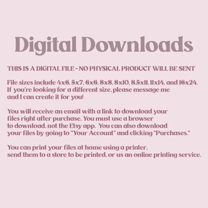 K&ouml;nnte beinhalten: Informationen zum digitalen Download von druckbaren Dateien. Der Text besagt, dass kein physisches Produkt versandt wird und dass die Dateigr&ouml;&szlig;en 4x6, 5x7, 6x6, 8x8, 8x10, 8,5x11, 11x14 und 16x24 umfassen. Es wird auch angegeben, dass Sie eine andere Gr&ouml;&szlig;e anfordern k&ouml;nnen.