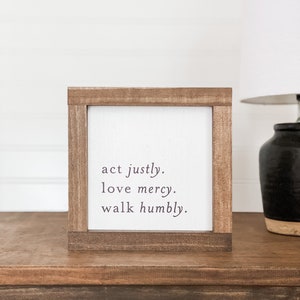 Act Justly Love Mercy Sign | Micah 6:8 Wood Sign | Handmade Wood Sign