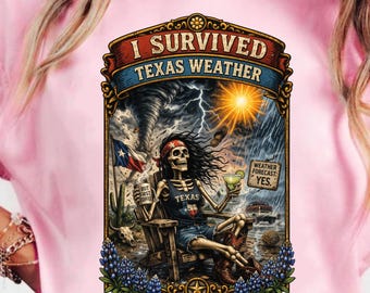 I Survived Texas Weather Shirt, Funny Texas Humor Tee, Southern Tee, Country Girl Shirt, Texas Pride Shirt, Funny Mom Shirt, Gift for Texan