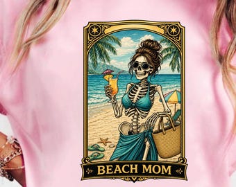 Tarot Card Beach Mom Shirt, Skeleton Beach Shirt, Funny Mom Shirt, Gift For Her, Summer Mom Shirt, Beach Lover Shirt, Vacation Tee Funny