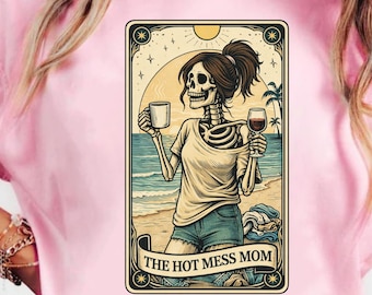 Tarot Card Hot Mess Mom Shirt, Funny Mom Shirt, Gift for Mom, Cool Mom Shirt, Tired Mom Shirt, Skeleton Mom Tee, Summer Coffee Mom Shirt