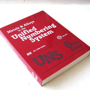 Metals & Alloys in the Unified Numbering System 6th edition, ASTM DS-56 E, Sae HS-1086 Feb 93, Metallurgy, Metal Engineering image 1