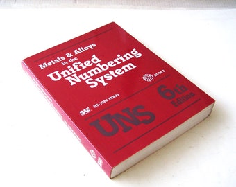 Metals & Alloys in the Unified Numbering System 6th edition, ASTM DS-56 E, Sae HS-1086 Feb 93, Metallurgy, Metal Engineering