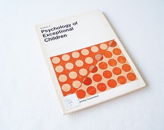 Readings in Psychology of Exceptional Children by the Special Learning Corporation, Child Behavior Modification, Handicapped Education