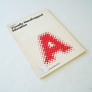 Readings in Visually Handicapped Education by the Special Learning Corporation, Special Education, Visually Handicapped Children, Blindness