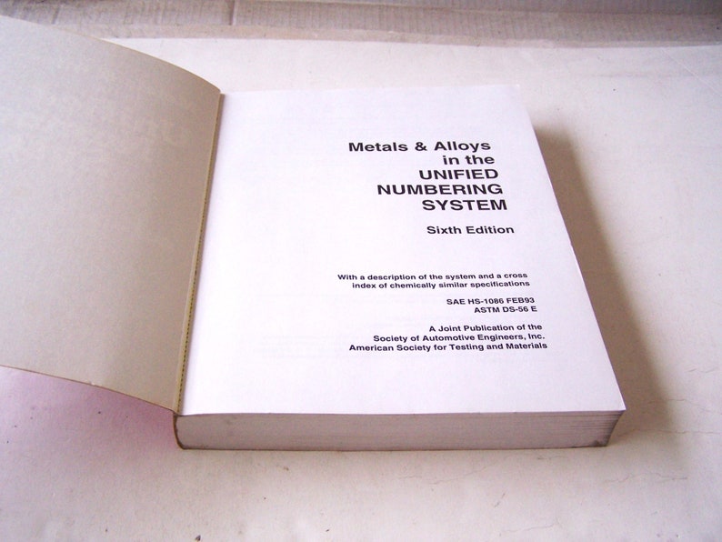 Metals & Alloys in the Unified Numbering System 6th edition, ASTM DS-56 E, Sae HS-1086 Feb 93, Metallurgy, Metal Engineering image 3