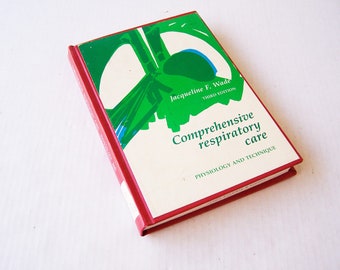 Comprehensive Respiratory Care, Physiology and Technique, Third Edition by Jacqueline F. Wade, Respiratory Disease Nursing, Nursing Care