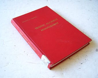 Grundlagen des Unfallmanagements von Donald J. Basham, Rettung von Unfallopfern, Verkehrsunfälle, Verkehrsunfalluntersuchungen, Fahrerflucht