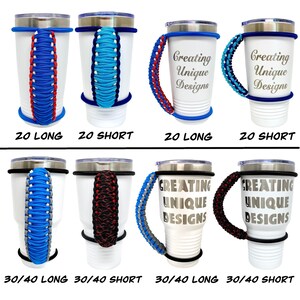 May include: Six white tumblers with different colored paracord handles. The handles are either short or long. The tumblers are labeled with the text "Creating Unique Designs". The tumblers are available in two sizes: 20 oz and 30/40 oz.