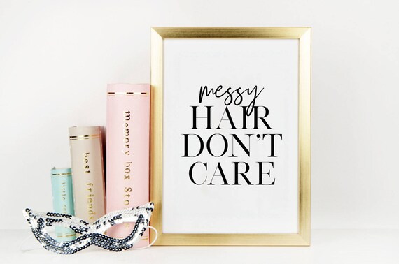 Salon Hair Decor Messy Hair Don T Care Hair Quotegirls Etsy