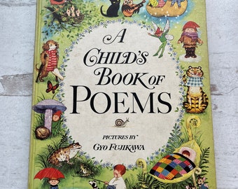 A Child's Book of Poems 1972 printing good used condition with some wear and age Beautiful illustrations and book for enjoying & crafting