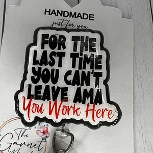 Impossible de laisser l'AMA travailler ici Funny Reel | Porte-carte d'identité rétractable | Infirmière Employée d'hôpital | Cadeau pour elle | Infirmière en chirurgie médicale | Bobine de badge scintillant