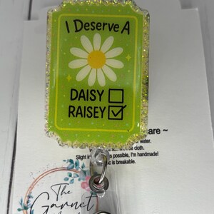 I deserve a Raisey Nurse Wilted Daisy | Fun Badge Reel | Interchangeable Reel | Coworker Gift | Sarcasm Badge | Med Surg Nurse image 4