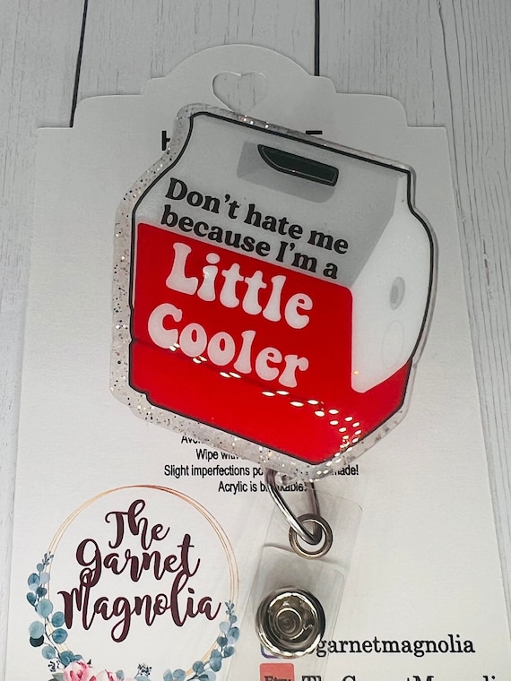 Funny Nurse Badge Reel - 'Don't Hate Me Because I'm A Little Cooler' Retractable ID Holder With 24" Cord & Alligator Clip - View #2