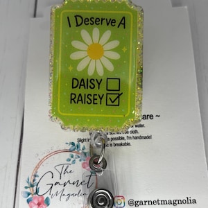 I deserve a Raisey Nurse Wilted Daisy | Fun Badge Reel | Interchangeable Reel | Coworker Gift | Sarcasm Badge | Med Surg Nurse image 3