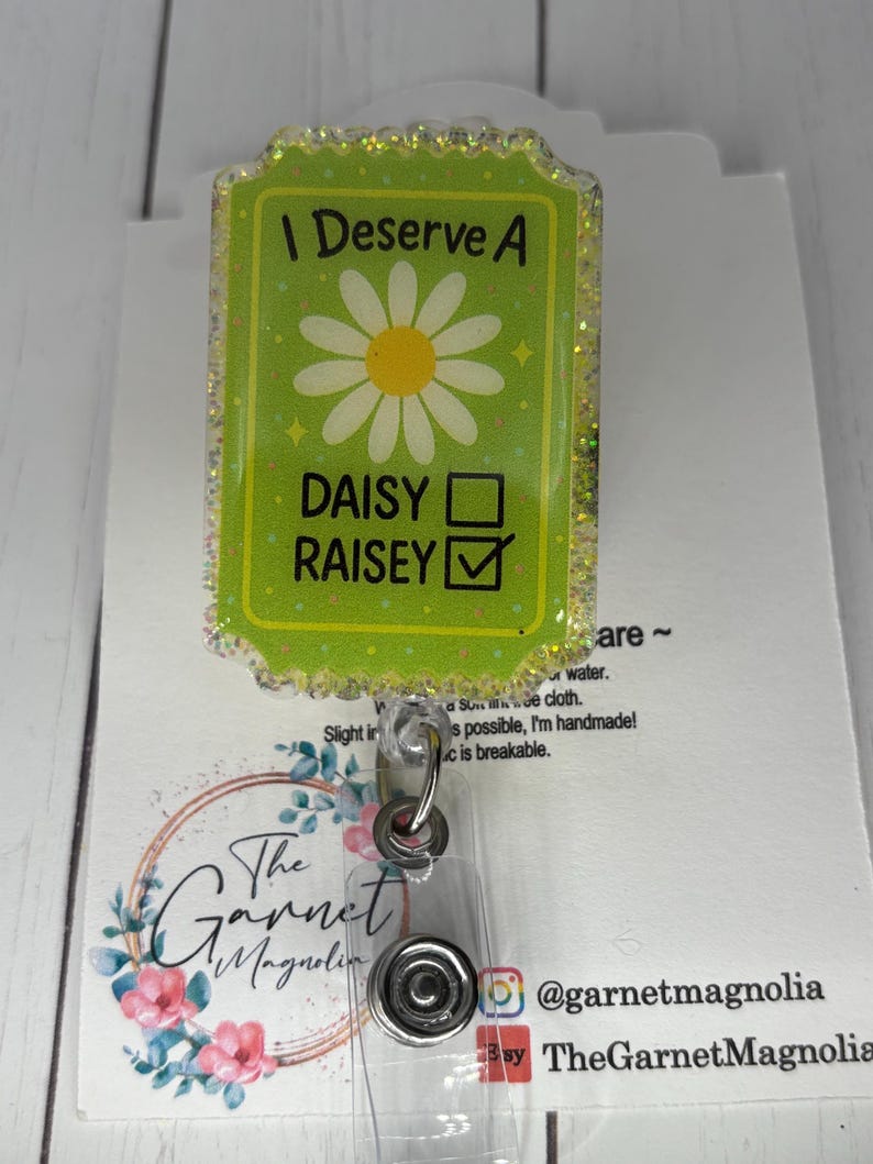 I deserve a Raisey Nurse Wilted Daisy | Fun Badge Reel | Interchangeable Reel | Coworker Gift | Sarcasm Badge | Med Surg Nurse image 3