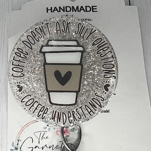 Coffee Lover No Questions Fun Reel | Retractable ID Holder | Nurse Hospital Worker | Gift for Her | Coffee badge | Glitter Badge Reel