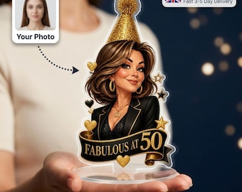 Personalised 50 and Fabulous birthday Boss Caricature Acrylic Standee, Custom Photo Any Age Gift for Her, 30th 40th 50th 60th Birthday