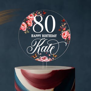 80. Geburtstag Blumen-Kuchendeckel, personalisierte klare Acryl-Runde mit Namen & Alter, elegante Meilenstein-Kuchendekoration für 70er, 90er, jedes Alter Bild 7
