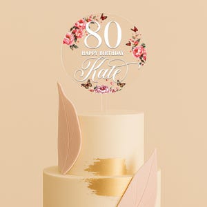 80. Geburtstag Blumen-Kuchendeckel, personalisierte klare Acryl-Runde mit Namen & Alter, elegante Meilenstein-Kuchendekoration für 70er, 90er, jedes Alter Bild 8
