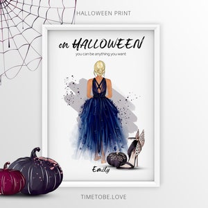May include: A printable Halloween themed poster featuring a woman in a blue dress with the text "on HALLOWEEN you can be anything you want" and the name "Emily" at the bottom.