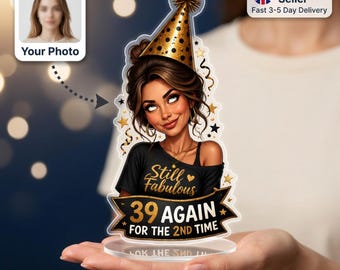 40th Birthday Gift for Her, 39 Again Funny Gift for Mum Wife, Custom Caricature Photo Standee, Personalised Acrylic Cake Topper, UK Made