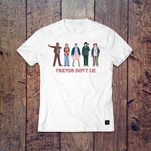 Friends Don&#39;t Lie / Welcome to Hawkins - 6 Sizes