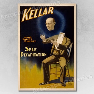 Kellars Latest Mystery Self Decapitation 1890s Vintage Style Magic Poster
