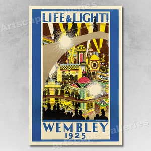 1925 Wembley &quot;Life & Light!&quot; Vintage Style British Travel Poster
