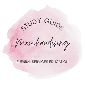 Funeral Merchandising Study Guide | Funeral Services Education | Mortuary School | Burial Containers, Casket Materials, Pricing & More