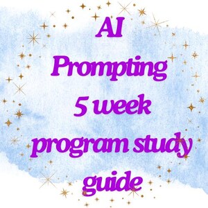I Prompting Certificate Program Study Guide | Digital Download | AI Training | Prompt Engineering | AI for Business | 5-Week Program