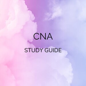 May include: A study guide for Certified Nursing Assistants (CNAs) with a pink and purple cloudy background.