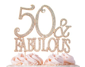 50 Birthday Cake Topper - 50 & Fabulous Cake Topper - ROSE GOLD Happy 50th Bday Cake Decoration - 50 Cake Topper -  Sparkly Rhinestones!