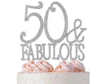 50 Birthday Cake Topper - SILVER 50 and Fabulous Cake Topper - Fun Rhinestone 50th Birthday Decoration - Number 50 Fifty - Perfect Keepsake