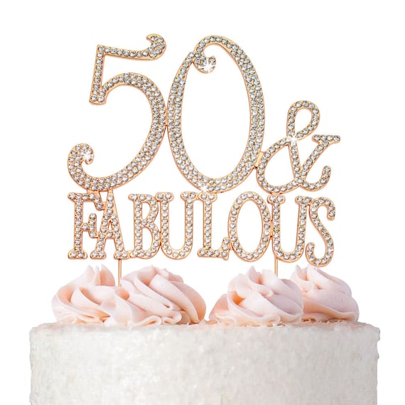 50 Birthday Cake Topper - 50 & Fabulous Cake Topper - ROSE GOLD Happy 50th Bday Cake Decoration - 50 Cake Topper -  Sparkly Rhinestones!
