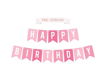 Pre-Strung Happy Birthday Banner - NO DIY - Pink Birthday Party Banner - Garland on 6 ft Strand - Pink Multi Color Birthday Party Decor