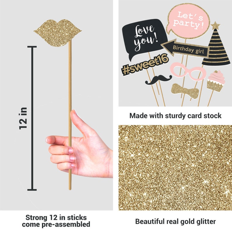 May include: A set of 10 gold glitter photo booth props for a Sweet 16 party. The props include a pair of lips, a mustache, a bow tie, a pair of glasses, a cupcake, a party hat, a speech bubble with the text "Love you!" and a speech bubble with the text "Let's party!"  The props are attached to 12-inch sticks. The props are made with sturdy card stock and have real gold glitter.