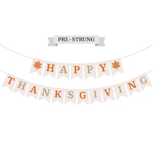 Pre-Strung Happy Thanksgiving Banner - NO DIY - Thanksgiving Banner With Gold Glitter Details - Pre-Strung Garland on 8 ft Strand