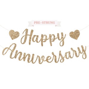 Pre-Strung Happy Anniversary Banner - NO DIY - Gold Glitter Wedding Anniversary Party Banner in Script - Pre-Strung Garland on 6 ft Strands